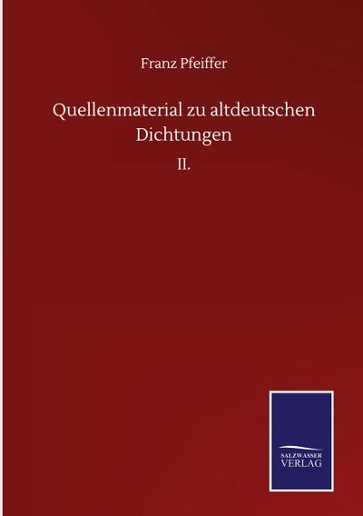Quellenmaterial zu altdeutschen Dichtungen