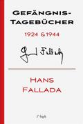 Gefängnis-Tagebücher  1924 & 1944