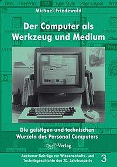 Friedewald, M: Computer als Werkzeug