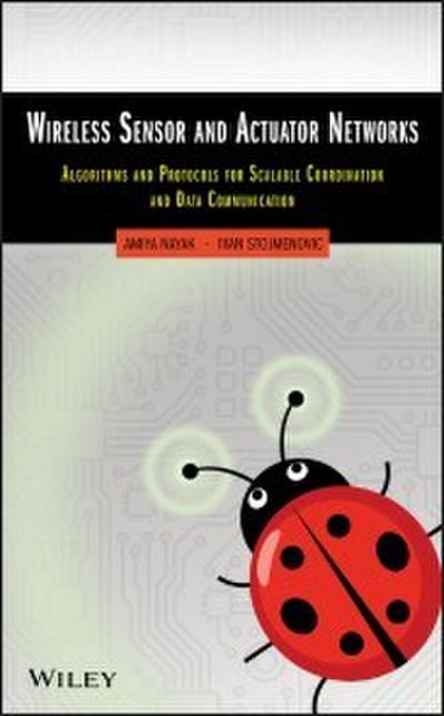 Wireless Sensor and Actuator Networks