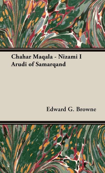 Chahar Maqala - Nizami I Arudi of Samarqand