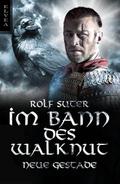 Im Bann des Walknut: Neue Gestade