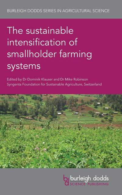 The Sustainable Intensification of Smallholder Farming Systems