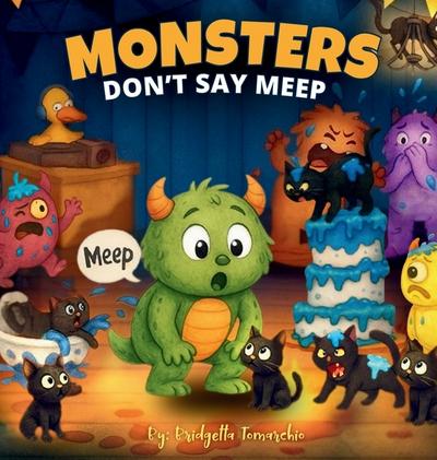 Monsters Don’t Say Meep
