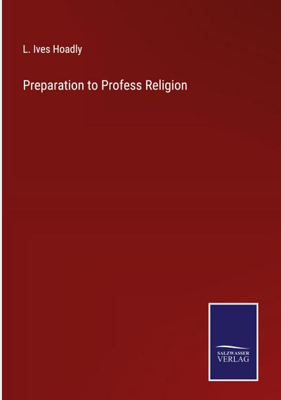 Preparation to Profess Religion