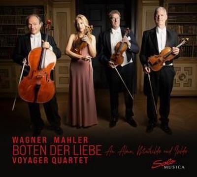 Voyager Quartet: Boten Der Liebe-Musik Von Wagner Und Mahler