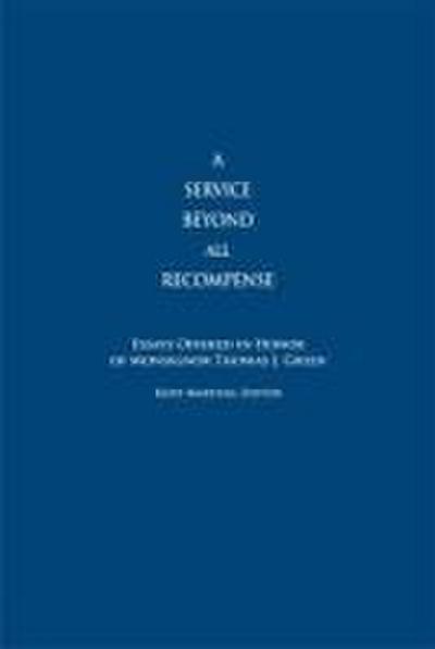 A Service Beyond All Recompense