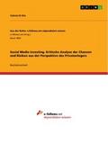 Social Media Investing. Kritische Analyse der Chancen und Risiken aus der Perspektive des Privatanlegers