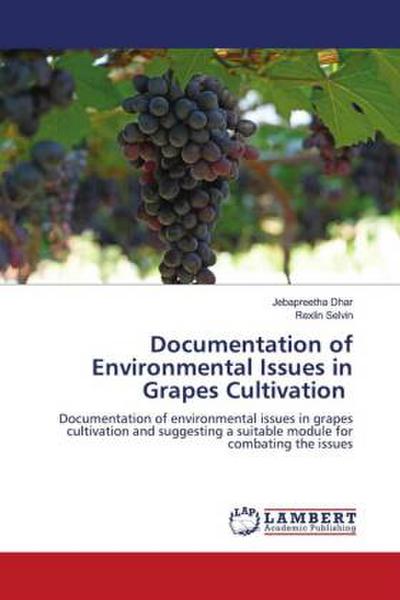 Documentation of Environmental Issues in Grapes Cultivation