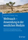 Weihrauch - Anwendung in der westlichen Medizin