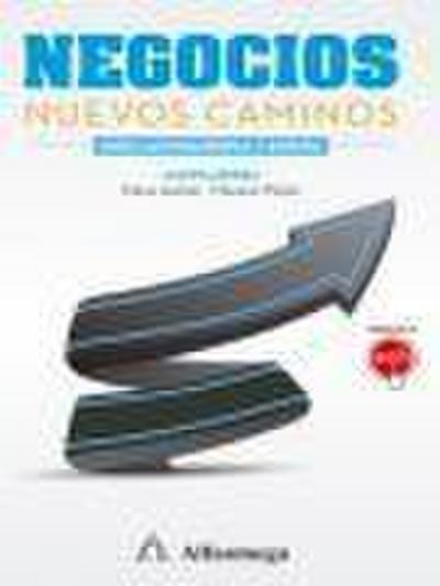 Negocios : nuevos caminos para Latinoamérica y España