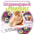 Das Beste Für Mein Kind:Entspannungsmusik&Mandalas - Various
