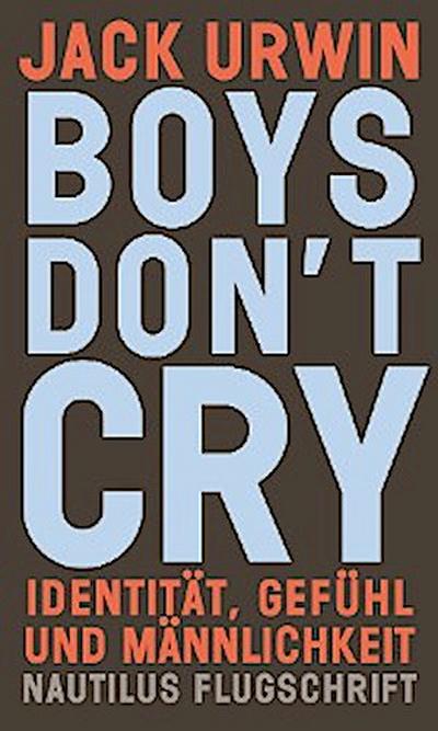 Boys don’t cry
