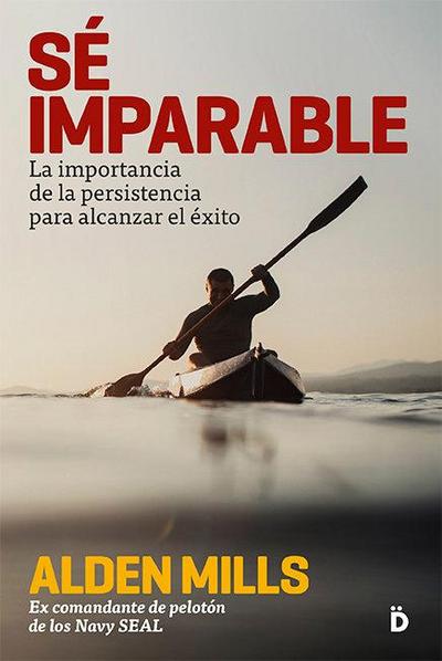 Sé imparable : la importancia de la persistencia para alcanzar el éxito