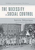 The Necessity of Social Control