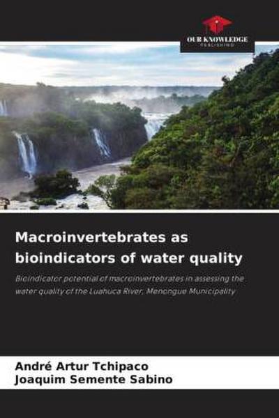 Macroinvertebrates as bioindicators of water quality