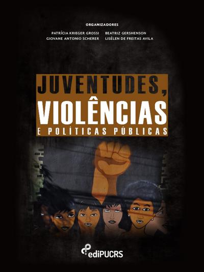 Juventudes, violências e políticas publicas