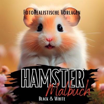 Hamster Malbuch "Fotorealistisch".