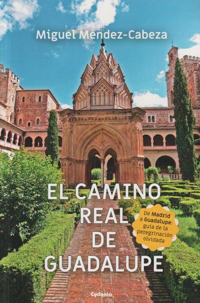 El Camino Real De Guadalupe
