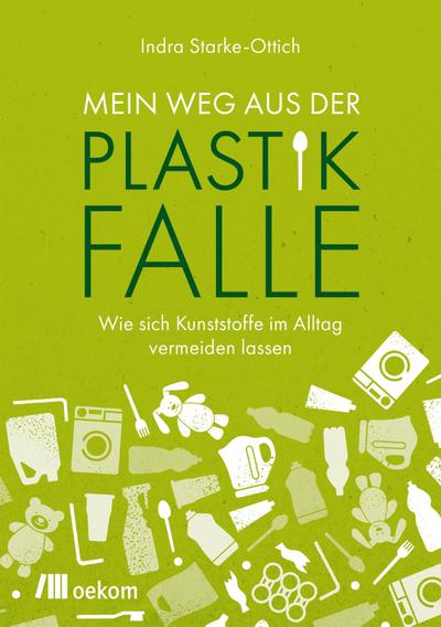 Mein Weg aus der Plastikfalle