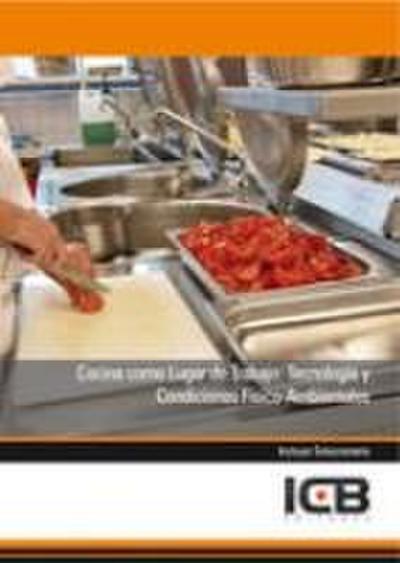 Cocina como lugar de trabajo : tecnología y condiciones físico-ambientales