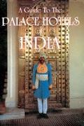 Guide to the Palace Hotels of India