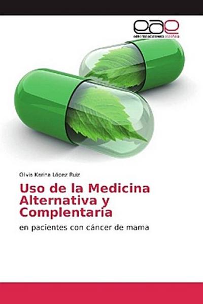 Uso de la Medicina Alternativa y Complentaria