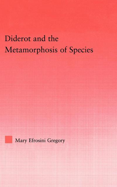 Diderot and the Metamorphosis of Species