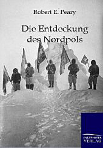 Die Entdeckung des Nordpols