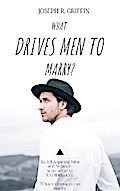 What drive men to marry