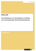 Die Beilegung von Streitigkeiten im Wege der inter