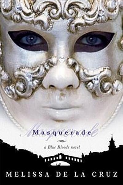 Masquerade (Blue Bloods, Vol. 2): A Blue Bloods Novel (Blue Bloods, 2)