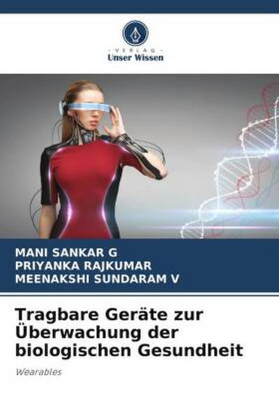 Tragbare Geräte zur Überwachung der biologischen Gesundheit