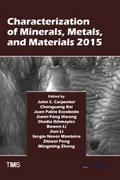 Characterization of Minerals, Metals, and Material