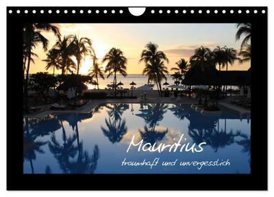 Mauritius - traumhaft und unvergesslich (Wandkalender 2024 DIN A4 quer), CALVENDO Monatskalender
