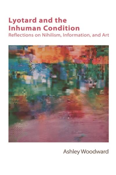 Lyotard and the Inhuman Condition