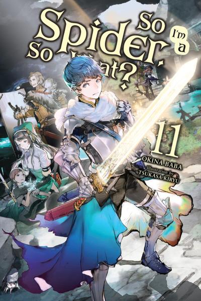 So I’m a Spider, So What?, Vol. 11 (Light Novel)