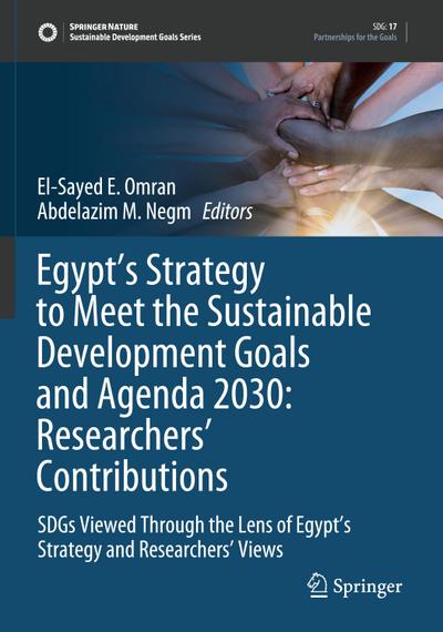 Egypt’s Strategy to Meet the Sustainable Development Goals and Agenda 2030: Researchers’ Contributions