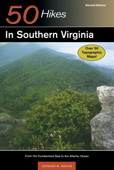 Explorer’s Guide 50 Hikes in Southern Virginia