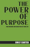 The Power of Purpose