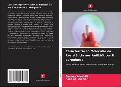 Caracterização Molecular da Resistência aos Antibióticos P. aeruginosa