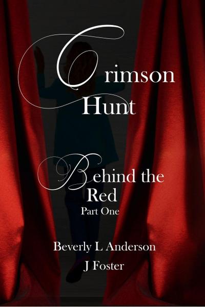 Crimson Hunt (Behind the Red, #1)