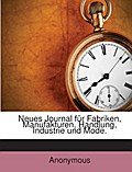 Neues Journal für Fabriken, Manufakturen, Handlung