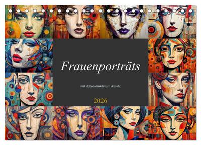 Frauenporträts mit dekonstruktivem Ansatz (Tischkalender 2026 DIN A5 quer), CALVENDO Monatskalender