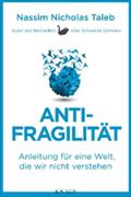 Antifragilität: Anleitung für eine Welt, die wir nicht verstehen