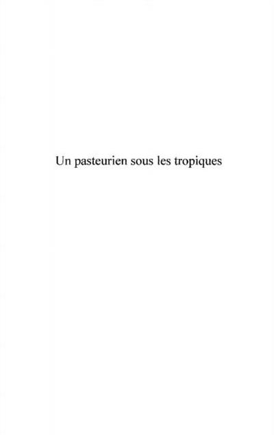 Un pasteurien sous les tropiques