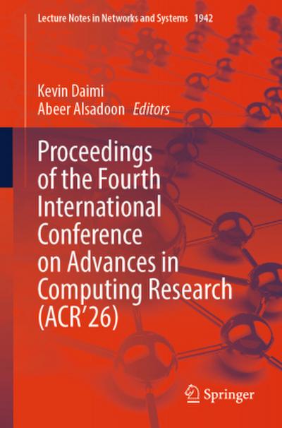 Proceedings of the Fourth International Conference on Advances in Computing Research (ACR’26)