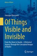 Of Things Visible and Invisible