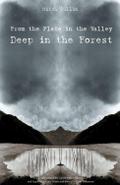 From the Place in the Valley Deep in the Forest