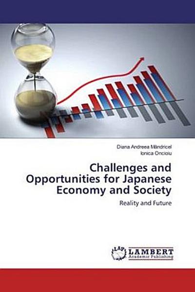 Challenges and Opportunities for Japanese Economy and Society